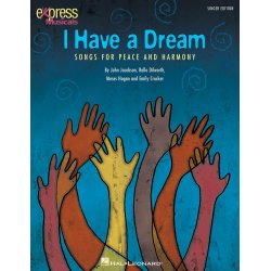 I Have a Dream : Songs for Peace and Harmony