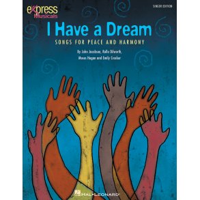 I Have a Dream : Songs for Peace and Harmony