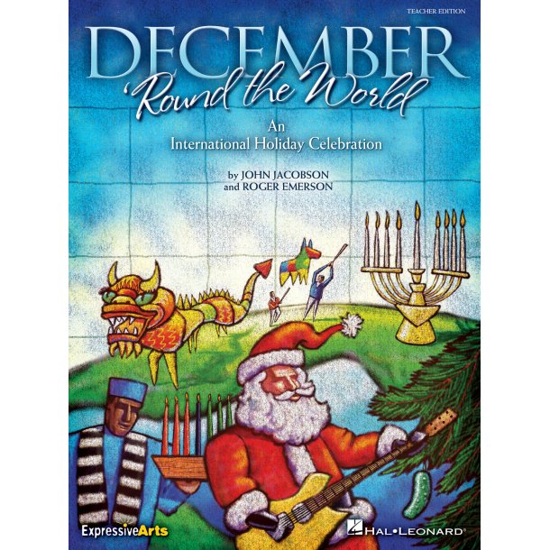 December 'Round the world : An International Holiday Celebration