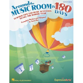Around the Music Room in 18 Days : Teacher Tips and Music Activities to Fill the School Year