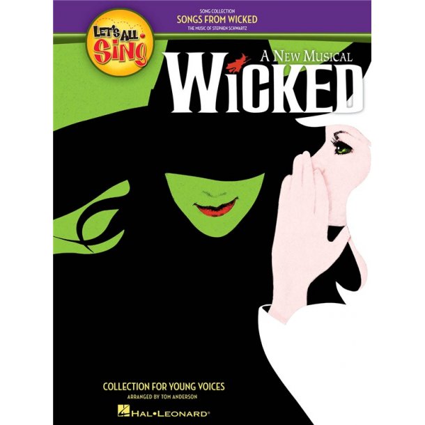 Let's All Sing Songs from Wicked: Collection for Young Voices (Teacher's Score)