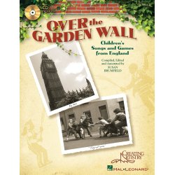 Over The Garden Wall : Children's Songs and Games from England
