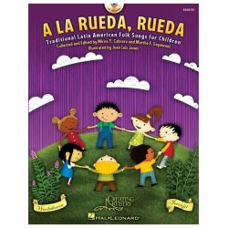 A LA RUEDA RUEDA (ED ESQUENAZI & CABRERA) FOLK SONGS CHOR BK/CD