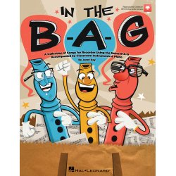 In the B-A-G : Collection of Songs for Recorder Using the Notes B-A-G, A