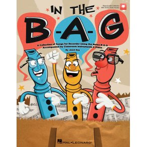 In the B-A-G : Collection of Songs for Recorder Using the Notes B-A-G, A