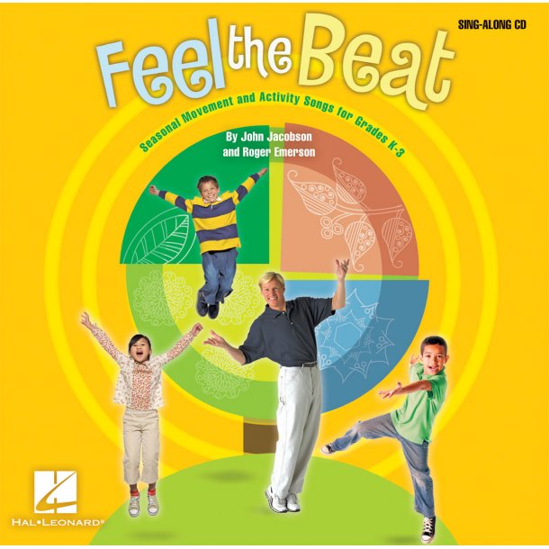 Feel the Beat! : Seasonal Movement and Activity Songs for Grades K-3