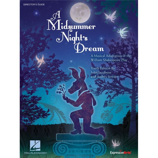 SNYDER AUDREY &amp; JACOBSON JOHN A MIDSUMMER NIGHT'S DREAM DIRECTOR GUIDE