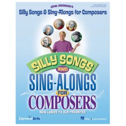 SILLY SONGS AND SING ALONGS FOR COMPOSERS TEACHER EDITION BK