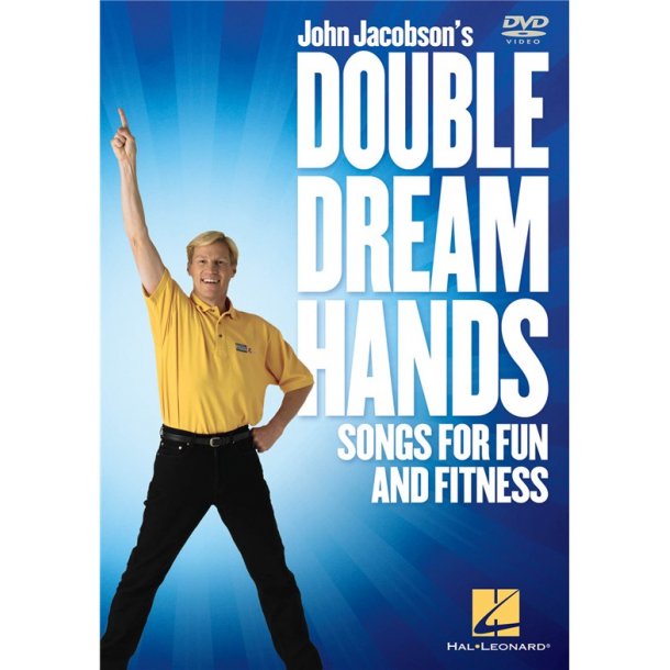 John Jacobson: Double Dream Hands - Songs For Fun And Fitness