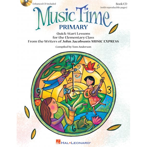 Music Time:Primary : Quick Start Lessons for the Elementary Class