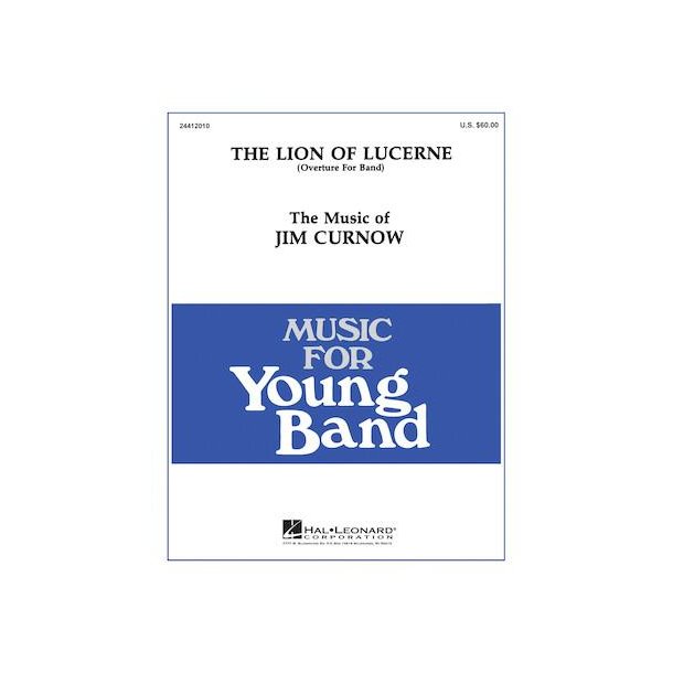 The Lion of Lucerne : Overture for Band