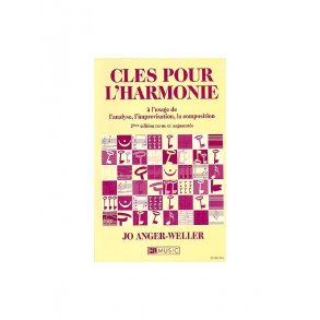 Jo Anger-Weller : Cls Pour L'Harmonie - 3me Edition Revue