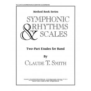 Symphonic Rhythms & Scales : Two-Part Etudes for Band and Orchestra Eb Alto Saxophone/Eb Baritone Saxophone