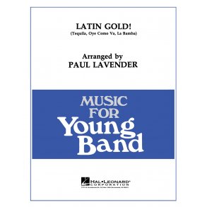 Latin Gold! : Medley incl. La Bamba, Tequila, Oye Como Va