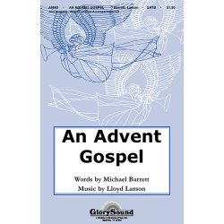 LARSON LLOYD & BARRETT MICHAEL AN ADVENT GOSPEL SATB CHOR
