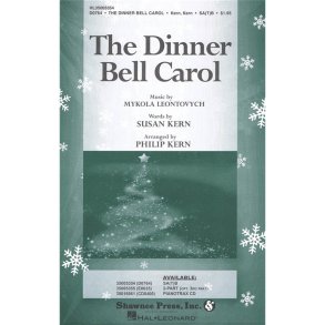 MYKOLA LEONTOVYCH THE DINNER BELL CAROL (ARR PHILP & SUSAN KERN) SAB