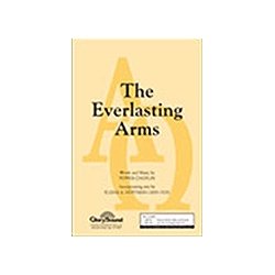 THE EVERLASTING ARMS SATB CHOR