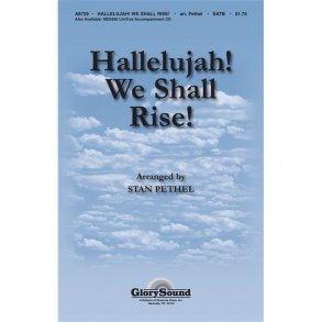 Hallelujah! We Shall Rise!