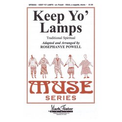 KEEP YO' LAMPS (ARR POWELL ROSEPHANYE) SSAA A CAPPELLA CHORAL