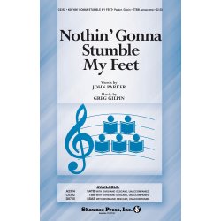 Greg Gilpin/John Parker: Nothin' Gonna Stumble My Feet (TTBB)