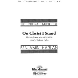 MOTE HARLAN ON CHRIST I STAND SATB