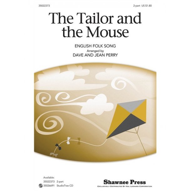 TAILOR AND THE MOUSE (PERRY DAVE &amp; JEAN) 2 PART CHORAL