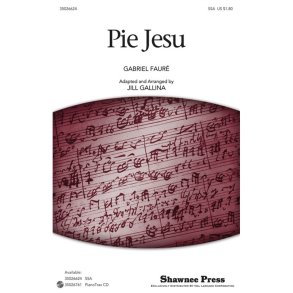 FAURE GABRIEL PIE JESU (ARR GALLINA JILL) SSA CHORAL