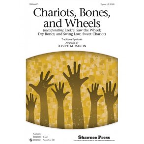 CHARIOTS BONES AND WHEELS (ARR MARTIN JOSEPH) 2 PART CHORAL