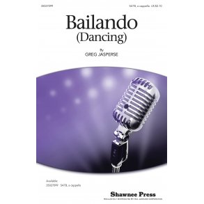 Jasperse Greg Bailando Dancing Satb A Cappella Choral