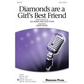 STYNE J/ROBIN L DIAMONDS ARE A GIRL'S BEST FRIEND (HAYES M) SATB