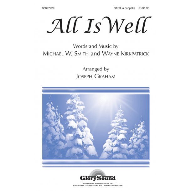 Kirklatrick Wayne & Smith Michael All Is Well (Graham) Satb Chor