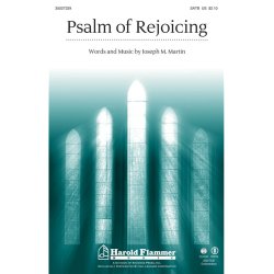 MARTIN JOSEPH M PSALM OF REJOICING SATB CHOR