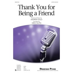 GOLD ANDREW THANK YOU FOR BEING A FRIEND (GILPIN GREG) SATB CHORAL