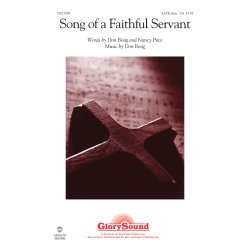 BESIG PRICE SONG OF A FAITHFUL SERVANT SATB