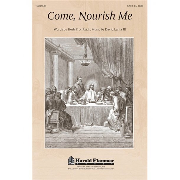LANTZ FROMBACH COME NOURISH ME SATB