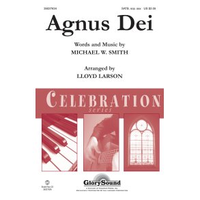 SMITH MICHAEL AGNUS DEI (ARR LARSON LLOYD) SATB