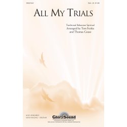 ALL MY TRIALS (ARR FETTKE/GRASSI) SSA