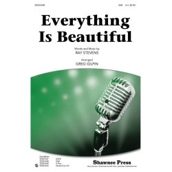 STEVENS RAY EVERYTHING IS BEAUTIFUL (GILPIN GREG) SAB CHORAL