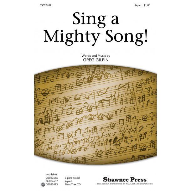 GILPIN GREG SING A MIGHTY SONG 2 PART CHORAL