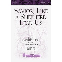 SAVIOR, LIKE A SHEPHERD LEAD US (ARR NIX BRAD) SATB