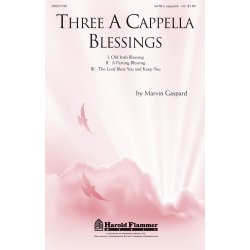 GASPARD MARVIN THREE A CAPPELLA BLESSINGS SATB A CAPPELLA