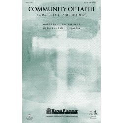 MARTIN WILLIAMS COMMUNITY OF FAITH (FROM FAITH AND FREEDOM) SATB