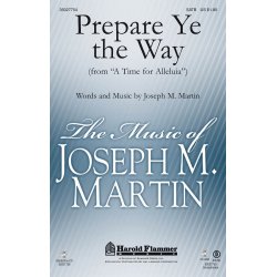 MARTIN JOSEPH PREPARE YE THE WAY (FROM TIME FOR ALLELUIA) SATB