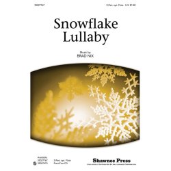 NIX BRAD SNOWFLAKE LULLABY 2 PART WITH OPTIONAL FLUTE CHORAL