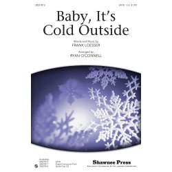Frank Loesser: Baby It's Cold Outside (SATB)