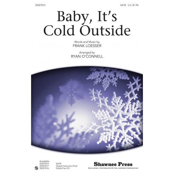Frank Loesser: Baby It's Cold Outside (SATB)
