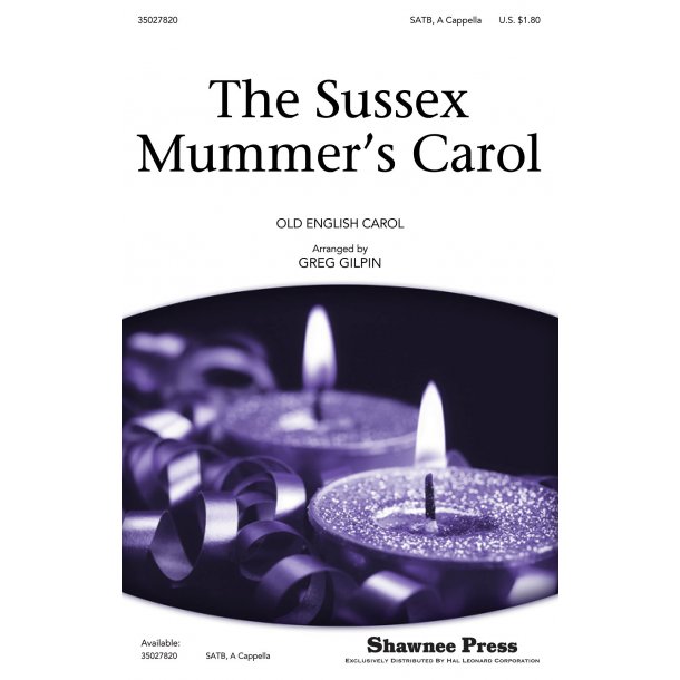 Sussex Mummer's Carol (Arr. Gilpin) (SATB)