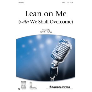Withers Bill Lean On Me With We Shall Overcome (Hayes Mark) Ttbb Chor