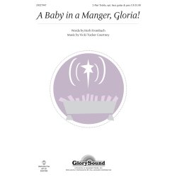 Courtney Baby In Manger Gloria 2pt