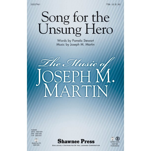 Joseph M. Martin: Song For The Unsung Hero